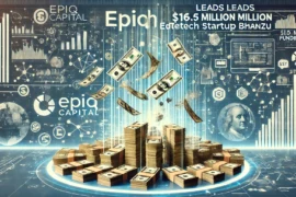 Epiq Capital Leads $16.5 Million Funding Round in Edtech Startup Bhanzu
